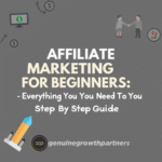 Affiliate Marketing For Beginners: Everything You Need To Know Step By Step Guide